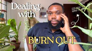 How to prevent Plant burn out and maintain your sanity. ( an honest conversation)