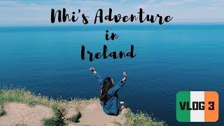 Nhi Nguyen Ireland Vlog 3