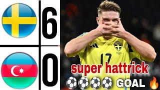 🟡 Sweden vs Azerbaijan 6-0 Viktor Gyökeres super hattrick Goal | Gyökeres on fire highlights