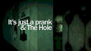 2 Games, eine verstörende Story - It's just a prank & The Hole