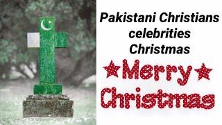 Pakistani Christians celebrities Christmas ️️ 2021