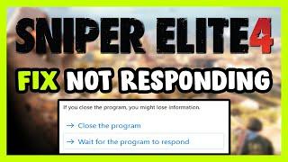How to FIX Sniper Elite 4 Not Responding