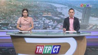 Tây Đô ngày mới 7/3/2025 | Cần Thơ TV