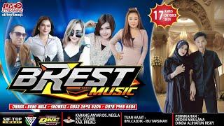 LIVE BREST MUSIC (MALAM) KARANG ANYAR - NEGLA | KAMIS 17 OKTOBER 2024