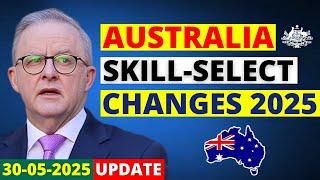 Australia Skill-Select Updates for PR 2025 | Australia Visa Update