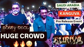 ACTOR SURIYA & BOBBY DEOL IN SAUDI ARABIA|HUGE CROWD AT THE PRE RELEASE EVENT OF KANGUVA #KANGUVA