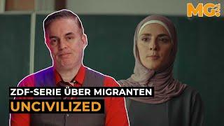 Migranten-Serie UNCIVILIZED: Der weiße Deutsche ist immer der Böse