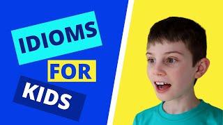 Idioms for kids | Figurative language