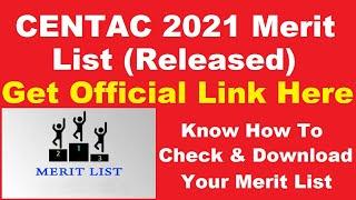 CENTAC 2021 Merit List (Released) - Download Your CENTAC 2021 Merit List PDF Here