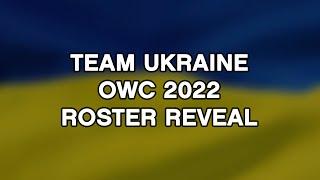 TEAM UKRAINE OWC2022 ROSTER REVEAL