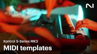 Introducing MIDI templates in Kontrol S-Series keyboard | Native Instruments