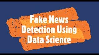 Fake News Detection using Data Science, Machine Learning | Tathastu Workshops | Twowaits