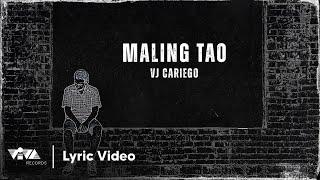 Maling Tao - VJ Cariego (Official Lyric Video)