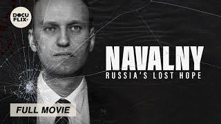 Navanly: Russia's Lost Hope (2024) FULL BIOGRAPHY DOCUMENTARY | HD