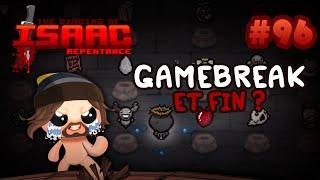 Gamebreak et Fin ? - Isaac Repentance No Reset #96