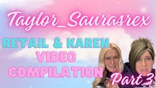 Taylor_Saurasrex Retail & Karen Skits 1 Hour Compilation Part 3