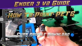 How to Print PETG on the Ender 3 v2! simple profile!