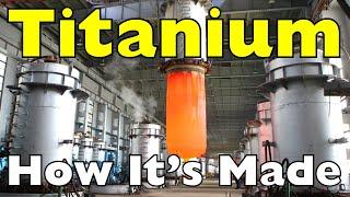 How Is Titanium Made?