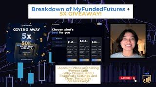 Breakdown of MyFundedFutures and My Tradovate Setup | MFFU GIVEAWAY | Pt. 2 for Intro to Prop Firms