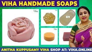 Viha Handmade Soap Collection | Viha Skin Care Products | Anitha Kuppusamy Viha | Viha Online