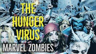 The Hunger Virus (MARVEL ZOMBIES) Explored