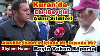 Kuran'da Ehl-iBeyt'in Adını Sildiler; Alevilik; İslam’ın İçinde Mi, Dışında Mı? Beyin Yakan Röportaj