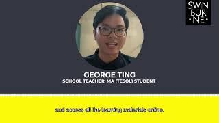 #eLearningAtSwinburne | George (MA TESOL)