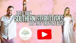 Southern Stereotypes: Fact or Fiction?