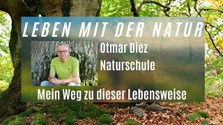 Leben mit der Natur - Mein Weg zu dieser Lebensweise