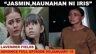 LAVENDER FIELDS|ADVANCE FULL EPISODE 95|JANUARY 10,2025