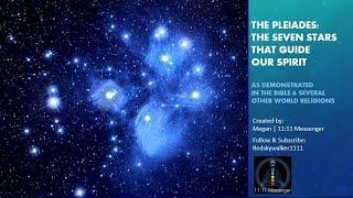 The Pleiades The Seven Stars that Guide Our Spirit as Described in the Bible & Other Religions