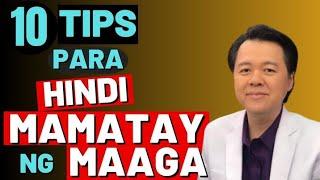 10 Tips Para Hindi Ma-matay ng Maaga. Prevent Early De-ath-. - By Doc Willie Ong