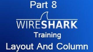 Wireshark Training - Part 8 Layout and Column