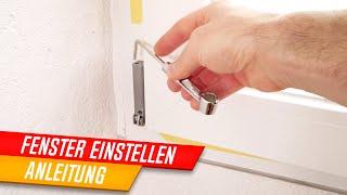 Fenster einstellen - Fensterflügel justieren - ganz einfach!