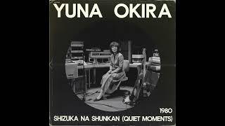 Yuna Okira - Shizuka na Shunkan (1980) [Full Album]