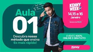 KENNY WEEK - AULA 1