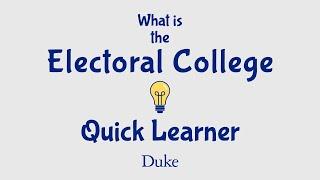 What is the Electoral College? | Quick Learner