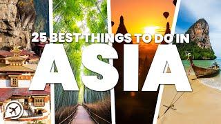 25 BEST PLACES TO VISIT IN ASIA