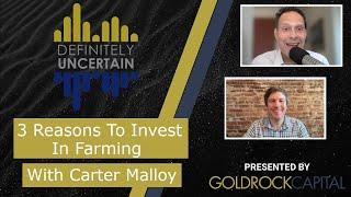 Highlights: 3 Reasons To Invest In Farming - Episode 97