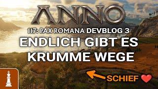 ENDLICH GIBT ES SCHIEFE STRAßEN in ANNO 117 Pax Romana DEVBLOG 3 | deutsch