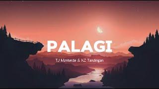 PALAGI - TJ Monterde & KZ Tandingan | LYRICS