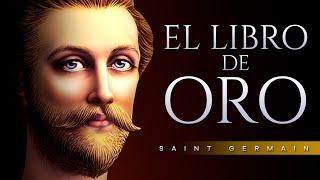 EL LIBRO DE ORO AUDIOLIBRO COMPLETO EN ESPAÑOL - SAINT GERMAIN - VOZ HUMANA