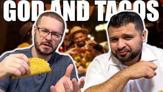 How a Taco DEMOLISHES Atheism! (With Eric Hernandez)