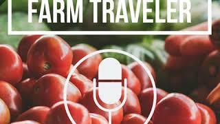 Episode 0: Intro for the Farm Traveler Podcast