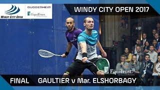 Squash: Gaultier v ElShorbagy - Windy City Open 2017 Final Highlights