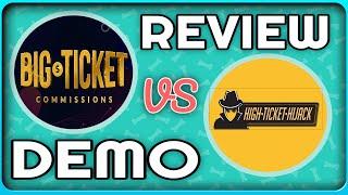 Big Ticket Commissions vs High Ticket Hijack Review and Demo - Honest Review With Bonuses