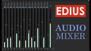 AUDIO MIXER EDIUS / АУДИОМИКШЕР