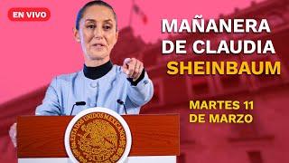 Conferencia mañanera de la presidenta Claudia Sheinbaum | martes 11 de marzo de 2025  | EN VIVO