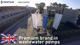 Pentair Jung Pumpen - Premium brand in wastewater pumps