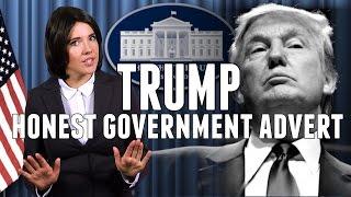 Honest Government Ad | President Trump